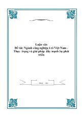 Đề tài Ngành công nghiệp ô tô Việt Nam - Thực trạng và giải pháp đẩy mạnh sự phát triển