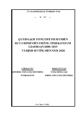 Đề tài Quy hoạch tổng thể phát triển bưu chính viễn thông tỉnh Kon Tum giai đoạn 2008 - 2015 và định hướng đến năm 2020