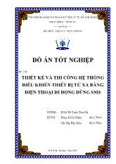 Đề tài Thiết kế và thi công hệ thống Điều khiển thiết bị từ xa bằng điện thoại di động dùng SMS