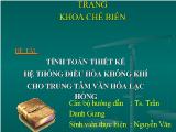 Đồ án Tính toán thiết kế hệ thống điều hòa không khí cho trung tâm văn hóa Lạc Hồng