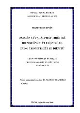 Luận văn Nghiên cứu giải pháp thiết kế bộ nguồn chất lượng cao dùng trong thiết bị điện tử
