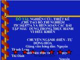 Nghiên cứu, thiết kế và chế tạo phần cứng thiết bị thí nghiệm lập trình họ vi điều khiển pic16f877a