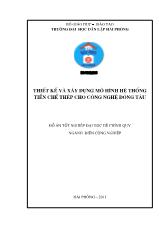 Đồ án Thiết kế và xây dựng mô hình hệ thống tiền chế thép cho công nghệ đóng tàu