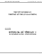 Đồ án Thuyết minh thiết kế kỹ thuật giao thông địa điểm: đường d6 - Xã vĩnh lộc 2 huyện Bình Chánh – TP Hồ Chí Minh