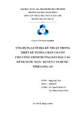 Luận văn Ứng dụng lưới địa kỹ thuật trong thiết kế tường chắn có cốt cho công trình đường dẫn đầu cầu kênh nước mặn - Huyện Cần Đước, tỉnh Long An