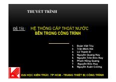 Thuyết trình trang thiết bị công trình - Hệ thống cấp thoát nước