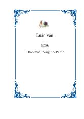 Đề tài: Bảo mật thông tin Part 3