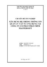 Xây dựng hệ thống thông quản lý vật tư ứng dụng tại công ty cổ phần phần mềm mastersoft