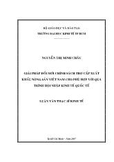 Luận văn Giải pháp đổi mới chính sách trợ cấp xuất khẩu nông sản Việt Nam cho phù hợp với quá trình hội nhập kinh tế Quốc tế