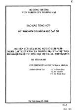 Nghiên cứu xây dựng một số giải pháp nhằm cải thiện cán cân thương của Việt Nam trong quan hệ thương mại Việt Nam - Trung Quốc