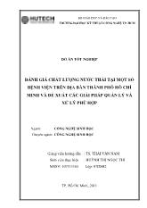 Đánh giá chất lượng nước thải tại một số bệnh viện trên địa bàn thành phố Hồ Chí Minh và đề xuất các giải pháp quản lý và xử lý phù hợp