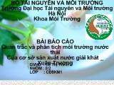 Quan trắc và phân tích môi trường nước thải Của cơ sở sản xuất nước giải khát _ Xuân Trường