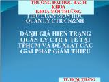 Đánh giá hiện trạng quản lý ctr y tế tại TPHCM và đề xuất các giải pháp giảm thiểu