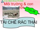 Đề tài Tái chế rác thải