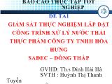 Giám sát thực nghiệm lắp đặt công trình xử lý nước thải thực phẩm công ty TNHH Hòa Hưng Sađec – Đồng Tháp