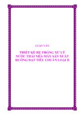 Luận văn Thiết kế hệ thống xử lý nước thải nhà máy sản xuất đường tiêu chuẩn loại B