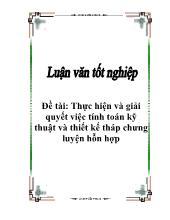 Luận văn Thực hiện và giải quyết việc tính toán kỹ thuật và thiết kế tháp chưng luyện hỗn hợp
