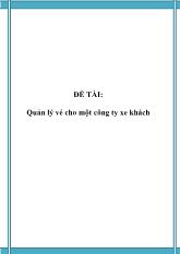 Đề tài Quản lý vé cho một công ty xe khách