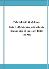 Đề tài Quản lý việc bán hàng xuất khẩu các vật dụng bằng gỗ của côn ty TNHH Tân Mai