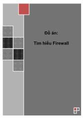 Đề tài Tìm hiểu hệ thống Firewall