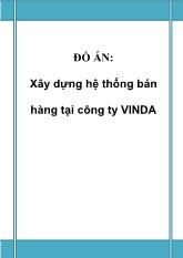 Đề tài Xây dựng hệ thống bán hàng tại công ty VINDA