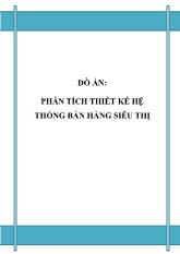 Đồ án Phân tích thiết kế hệ thống bán hàng siêu thị