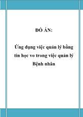 Đồ án Ứng dụng việc quản lý bằng tin học vo trong việc quản lý bệnh nhân