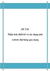 Phân tích, thiết kế và xây dựng một website đặt hàng qua mạng