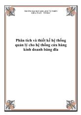 Phân tích và thiết kế hệ thống quản lý cho hệ thống cửa hàng kinh doanh băng đĩa