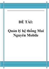 Quản lý hệ thống Mai Nguyên Mobile