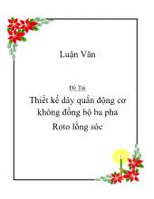 Đề tài Thiết kế dây quấn động cơ không đồng bộ ba pha Roto lồng sóc
