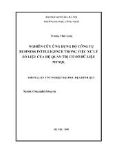 Luận văn Nghiên cứu ứng dụng bộ công cụ business intelligence trong việc xử lý số liệu của hệ quản trị cơ sở dữ liệu mysql