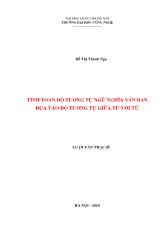 Luận văn -Tính toán độ tương tự ngữ nghĩa văn bản dựa vào độ tương tự giữa từ với từ