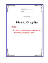 Luận văn -Xây dựng ứng dụng video streamming dựa trên mạng ngang hàng Chord