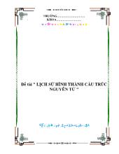 Đề tài Lịch sử hình thành cấu trúc nguyên tử
