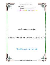 Đề tài Những vấn đề về cơ học lượng tử