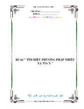 Đề tài Tìm hiểu phương pháp nhiễu xạ tia X