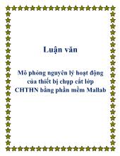Luận văn Mô phỏng nguyên lý hoạt động của thiết bị chụp cắt lớp cộng hưởng từ hạt nhân bằng phần mềm Mallab