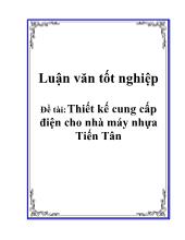 Luận văn Thiết kế cung cấp điện cho nhà máy nhựa Tiến Tân