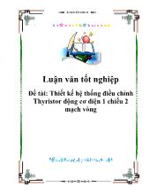 Luận văn Thiết kế hệ thống điều chỉnh Thyristor động cơ điện 1 chiều 2 mạch vòng