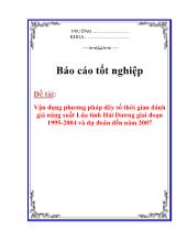 Luận văn Vận dụng phương pháp dãy số thời gian đánh giá năng suất lúa tỉnh Hải Dương giai đoạn 1995-2004 và dự đoán đến năm 2007