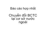 Chuyển đổi BCTC tại cơ sở nước ngoài