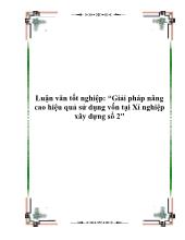Luận văn Giải pháp nâng cao hiệu quả sử dụng vốn tại Xí nghiệp xây dựng số 2