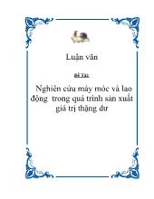 Nghiên cứu máy móc và lao động trong quá trình sản xuất giá trị thặng dư