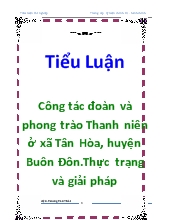 Tiểu luận Công tác đoàn và phong trào Thanh niên ở xã Tân Hòa, huyện Buôn Đôn.Thực trạng và giải pháp