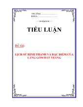 Tiểu luận - Lịch sử hình thành và đặc điểm của làng gốm Bát Tràng