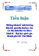 Tiểu luận Những yếu tố ảnh hưởng đến kết quả thi Đại học của các thí sinh vào Khoa Kinh Tế- Đại học quốc gia thành phố Hồ Chí Minh