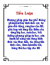 Tiểu luận - Phương pháp giáo dục phổ thông phải phát huy tính tích cực, tự giác chủ động, sáng tạo của học sinh