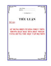 Tiểu luận Sử dụng hiện tượng thực tiễn trong dạy học hóa học nhằm tăng hứng thú học tập bộ môn