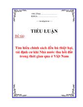 Tiểu luận Tìm hiểu chính sách đền bù thiệt hại, tái định cư khi Nhà nước thu hồi đất trong thời gian qua ở Việt Nam